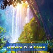 cruzeiro 1994 elenco