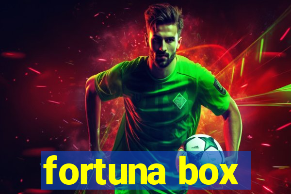 fortuna box