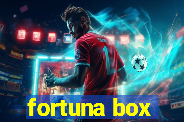 fortuna box