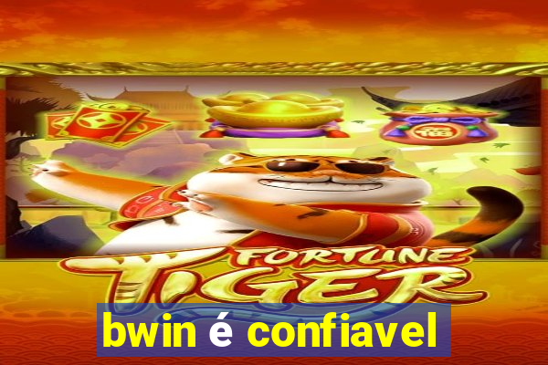 bwin é confiavel