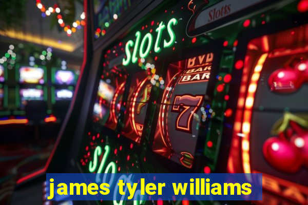 james tyler williams