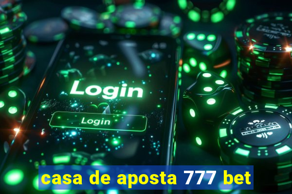 casa de aposta 777 bet