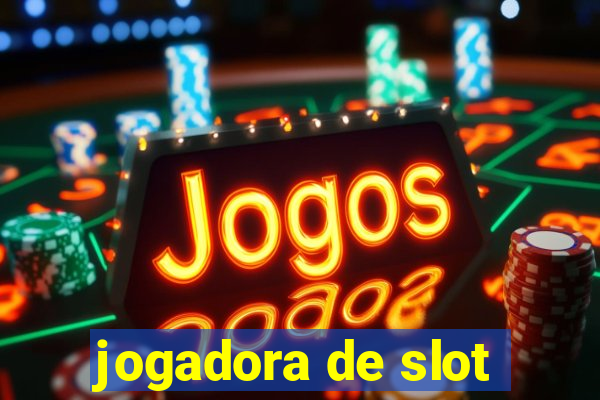 jogadora de slot