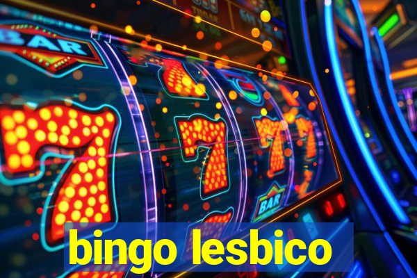 bingo lesbico