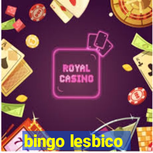 bingo lesbico