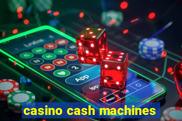 casino cash machines