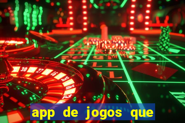 app de jogos que da dinheiro