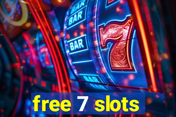 free 7 slots