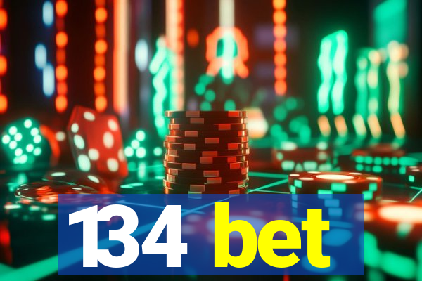 134 bet