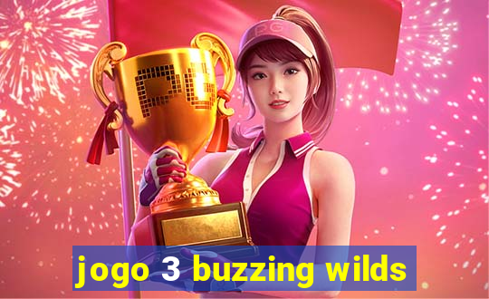 jogo 3 buzzing wilds