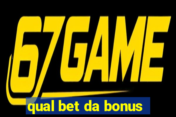 qual bet da bonus