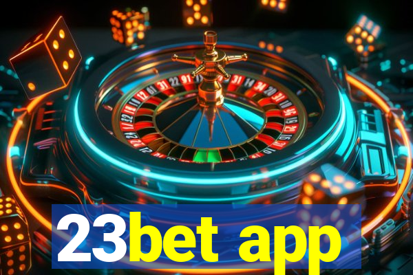 23bet app