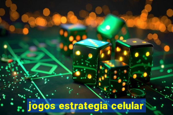 jogos estrategia celular