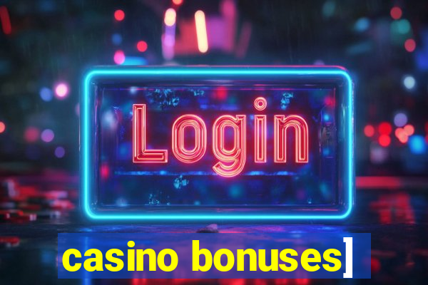 casino bonuses]