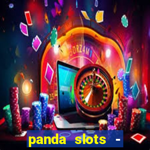 panda slots - vegas casino 777