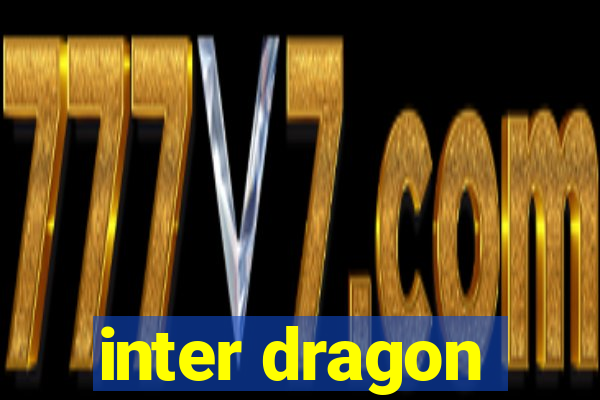 inter dragon