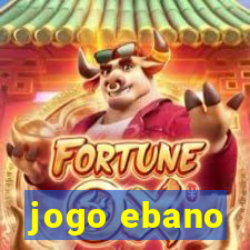 jogo ebano