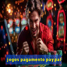 jogos pagamento paypal