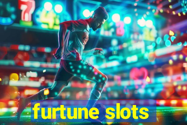 furtune slots