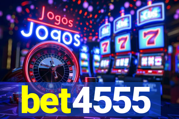 bet4555