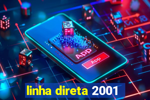 linha direta 2001