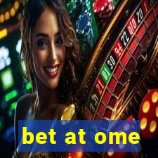 bet at ome