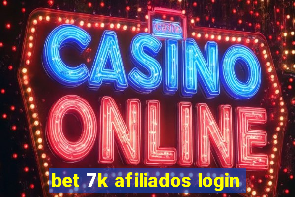 bet 7k afiliados login