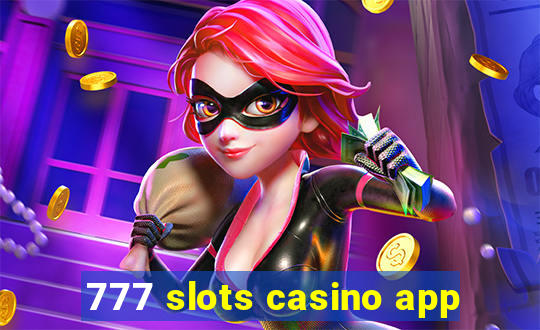 777 slots casino app