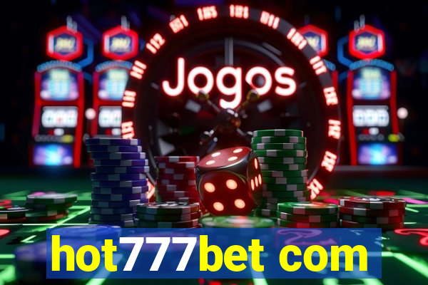 hot777bet com