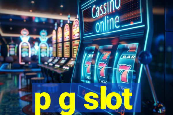 p g slot