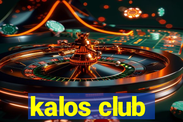 kalos club