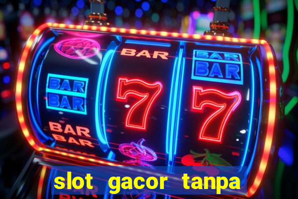 slot gacor tanpa potongan pulsa