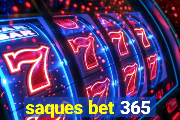 saques bet 365