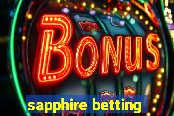 sapphire betting