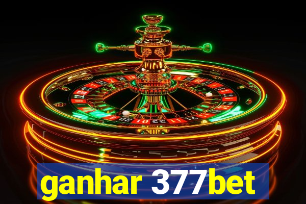 ganhar 377bet