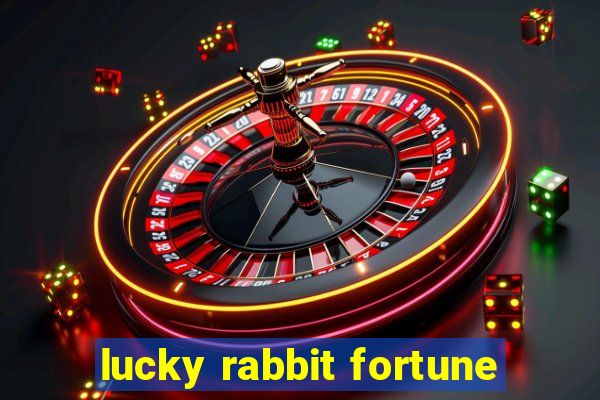 lucky rabbit fortune