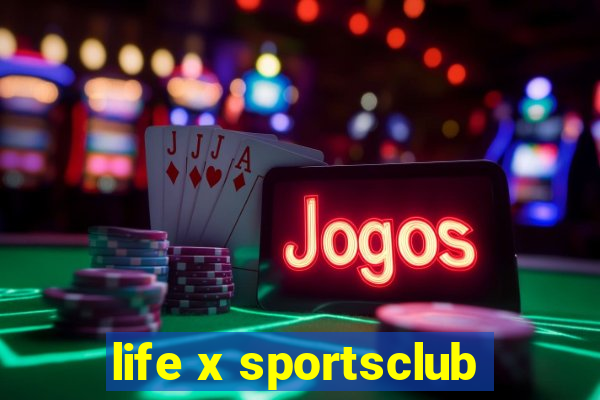 life x sportsclub