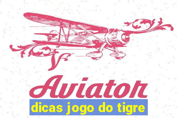 dicas jogo do tigre