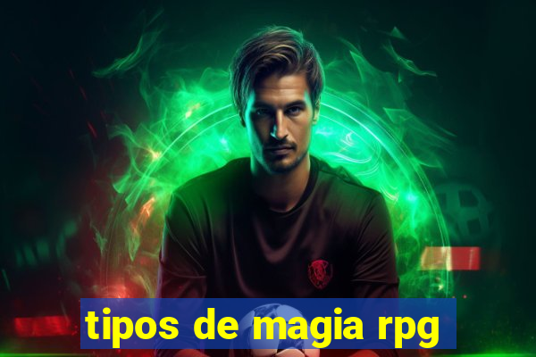 tipos de magia rpg