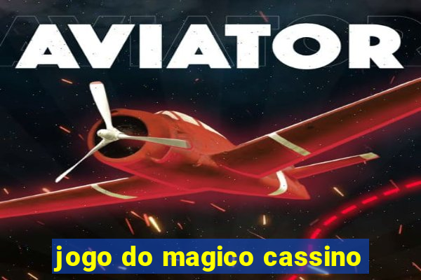 jogo do magico cassino