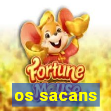 os sacans