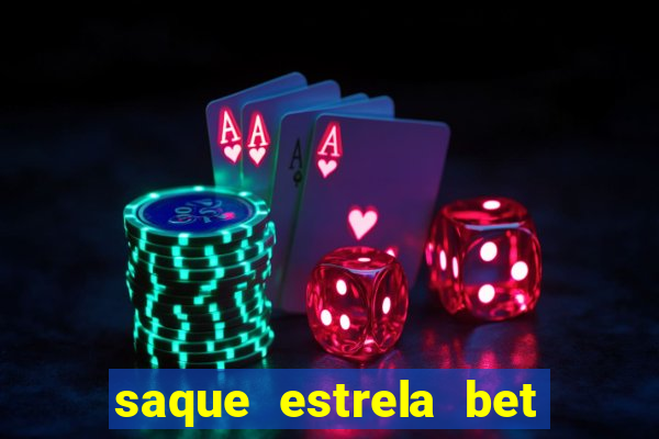 saque estrela bet cai na hora