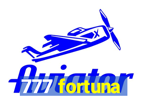 777 fortuna