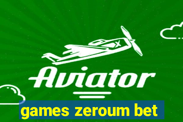 games zeroum bet