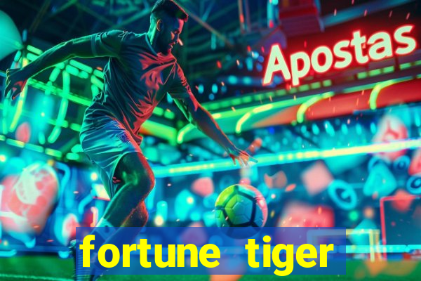 fortune tiger baixar ios