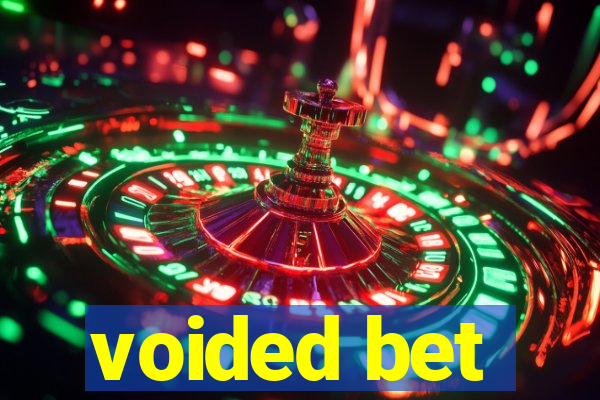 voided bet