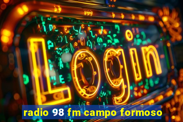 radio 98 fm campo formoso