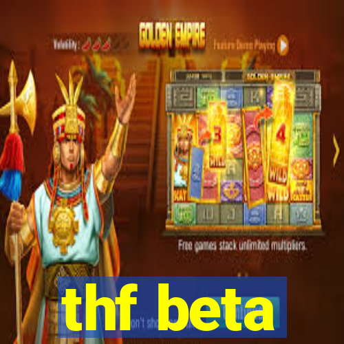 thf beta