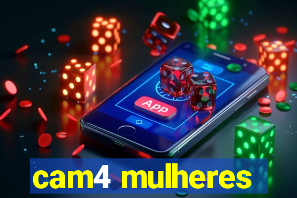 cam4 mulheres