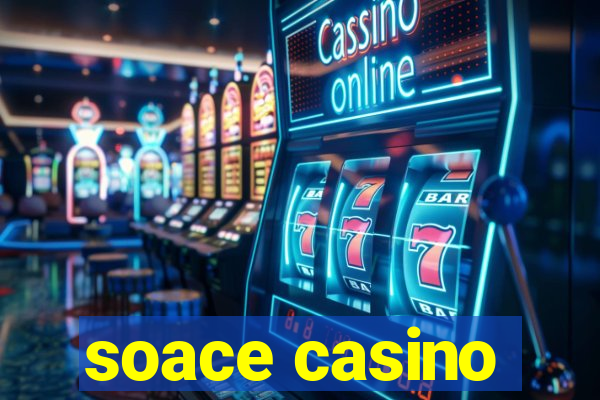 soace casino